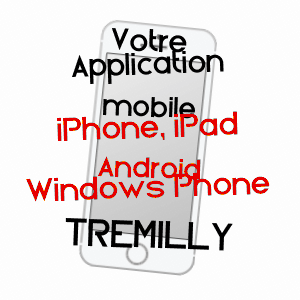 application mobile à TREMILLY / HAUTE-MARNE