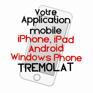 application mobile à TRéMOLAT / DORDOGNE