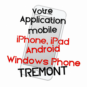 application mobile à TRéMONT / ORNE