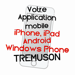 application mobile à TRéMUSON / CôTES-D'ARMOR