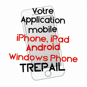 application mobile à TRéPAIL / MARNE