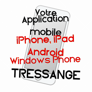 application mobile à TRESSANGE / MOSELLE