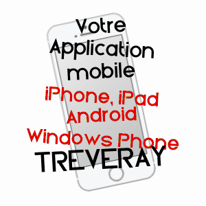 application mobile à TRéVERAY / MEUSE