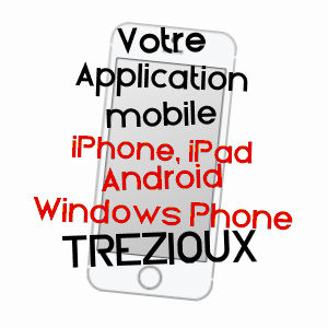 application mobile à TRéZIOUX / PUY-DE-DôME