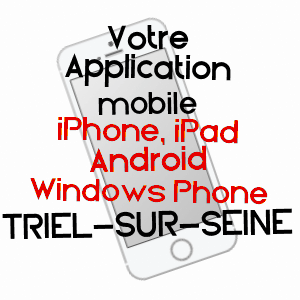 application mobile à TRIEL-SUR-SEINE / YVELINES