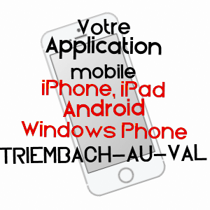 application mobile à TRIEMBACH-AU-VAL / BAS-RHIN