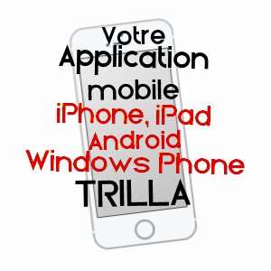 application mobile à TRILLA / PYRéNéES-ORIENTALES