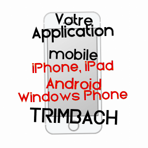 application mobile à TRIMBACH / BAS-RHIN