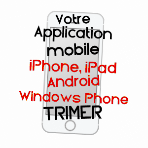 application mobile à TRIMER / ILLE-ET-VILAINE