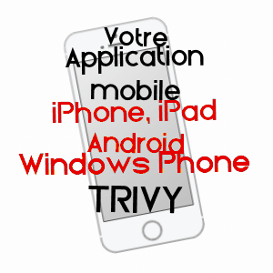 application mobile à TRIVY / SAôNE-ET-LOIRE