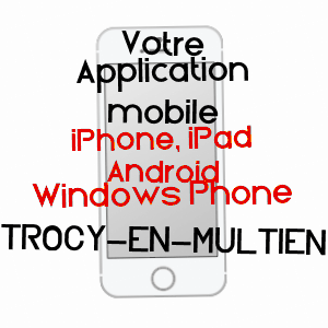 application mobile à TROCY-EN-MULTIEN / SEINE-ET-MARNE