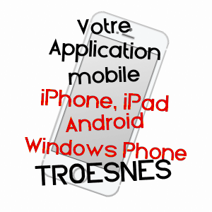 application mobile à TROëSNES / AISNE