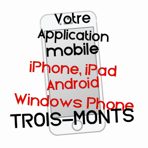 application mobile à TROIS-MONTS / CALVADOS