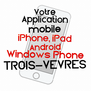 application mobile à TROIS-VèVRES / NIèVRE