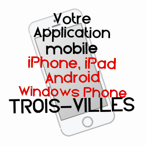 application mobile à TROIS-VILLES / PYRéNéES-ATLANTIQUES