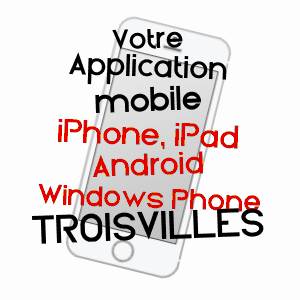 application mobile à TROISVILLES / NORD
