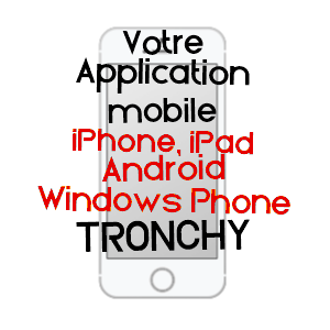 application mobile à TRONCHY / SAôNE-ET-LOIRE