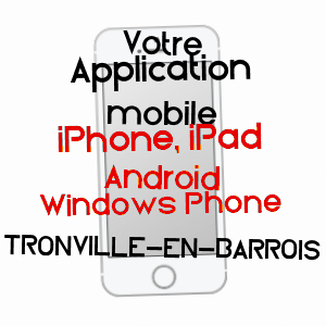 application mobile à TRONVILLE-EN-BARROIS / MEUSE