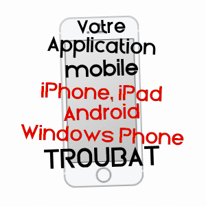 application mobile à TROUBAT / HAUTES-PYRéNéES