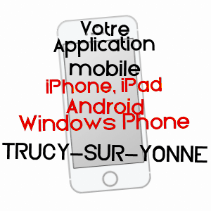 application mobile à TRUCY-SUR-YONNE / YONNE