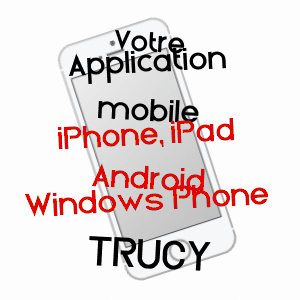 application mobile à TRUCY / AISNE