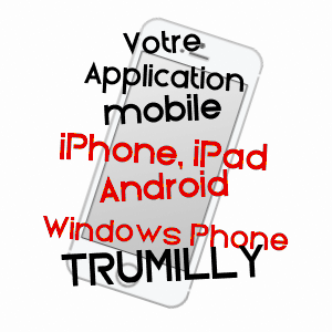 application mobile à TRUMILLY / OISE