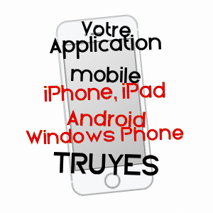 application mobile à TRUYES / INDRE-ET-LOIRE