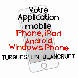 application mobile à TURQUESTEIN-BLANCRUPT / MOSELLE