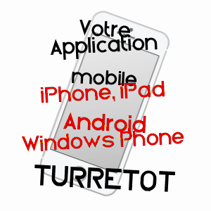 application mobile à TURRETOT / SEINE-MARITIME