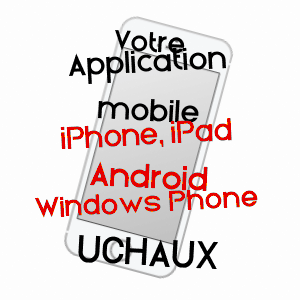 application mobile à UCHAUX / VAUCLUSE