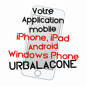application mobile à URBALACONE / CORSE-DU-SUD