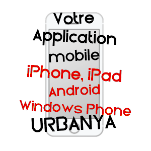 application mobile à URBANYA / PYRéNéES-ORIENTALES