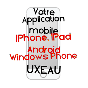 application mobile à UXEAU / SAôNE-ET-LOIRE