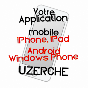 application mobile à UZERCHE / CORRèZE