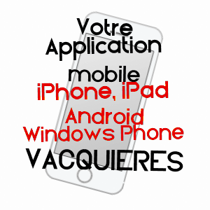 application mobile à VACQUIèRES / HéRAULT