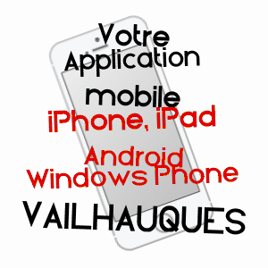 application mobile à VAILHAUQUèS / HéRAULT