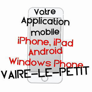 application mobile à VAIRE-LE-PETIT / DOUBS
