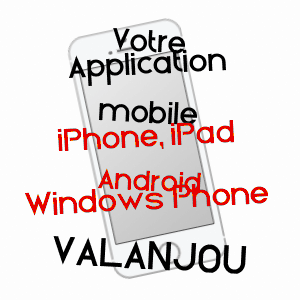 application mobile à VALANJOU / MAINE-ET-LOIRE
