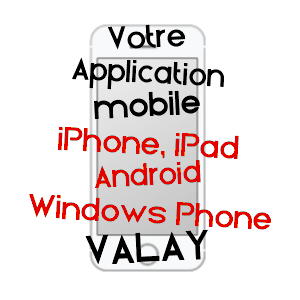 application mobile à VALAY / HAUTE-SAôNE