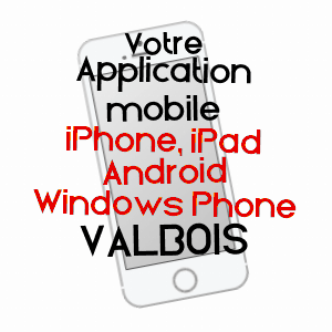 application mobile à VALBOIS / MEUSE