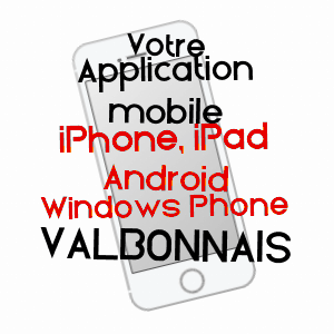 application mobile à VALBONNAIS / ISèRE