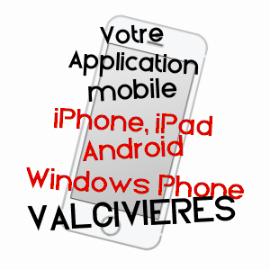 application mobile à VALCIVIèRES / PUY-DE-DôME
