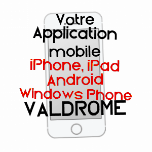 application mobile à VALDRôME / DRôME