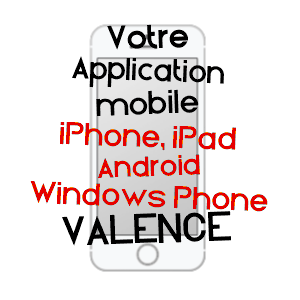 application mobile à VALENCE / TARN-ET-GARONNE