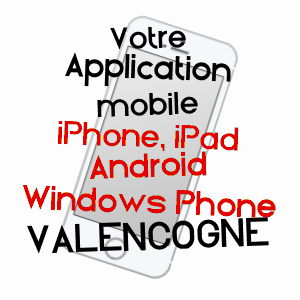 application mobile à VALENCOGNE / ISèRE