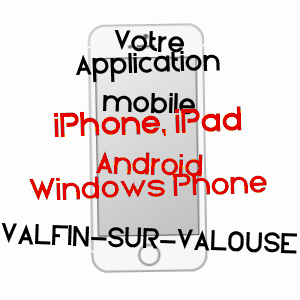 application mobile à VALFIN-SUR-VALOUSE / JURA
