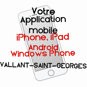 application mobile à VALLANT-SAINT-GEORGES / AUBE
