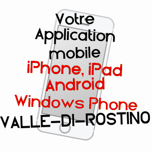 application mobile à VALLE-DI-ROSTINO / HAUTE-CORSE