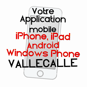 application mobile à VALLECALLE / HAUTE-CORSE