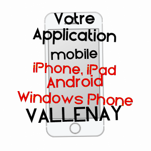 application mobile à VALLENAY / CHER
